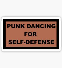 Punk Dancing For Self-Defense Sticker