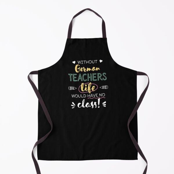 Item preview, Without German Teachers Gift Idea - Funny Quote - No Class designed and sold by betternotes.