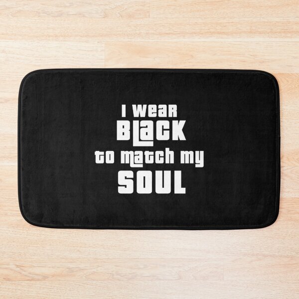 Item preview, I Wear Black To Match My Soul designed and sold by AliAze.