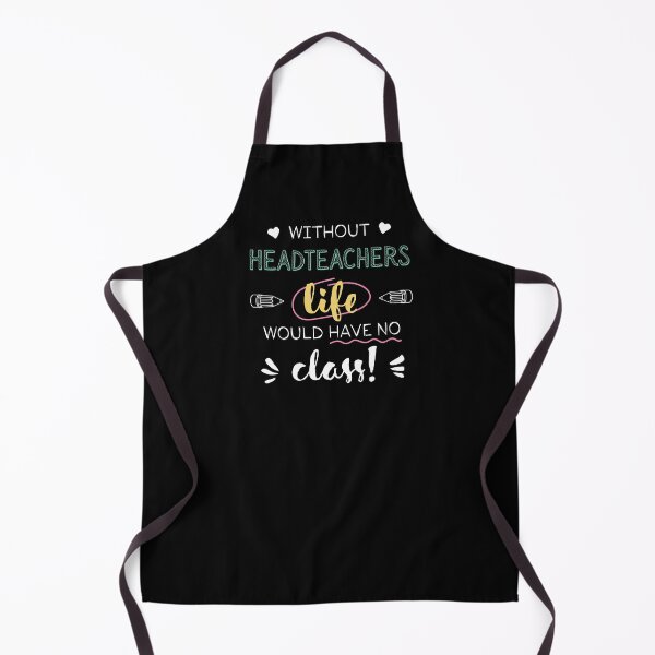 Item preview, Without Headteachers Gift Idea - Funny Quote - No Class designed and sold by betternotes.