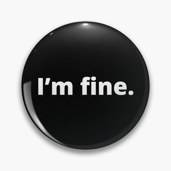 Item preview, I'm fine - white lie party designed and sold by Euc lid.