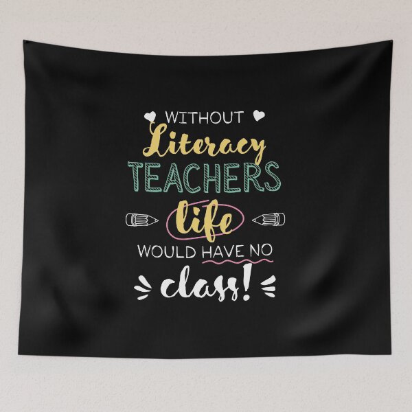 Item preview, Without Literacy Teachers Gift Idea - Funny Quote - No Class designed and sold by betternotes.