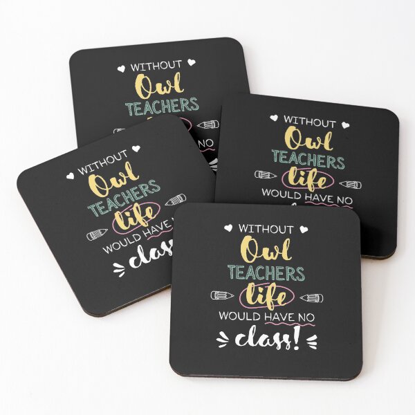 Item preview, Without Owl Teachers Gift Idea - Funny Quote - No Class designed and sold by betternotes.