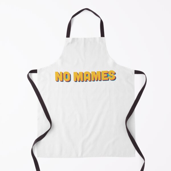 Item preview, No Mames designed and sold by Jess Camarena.