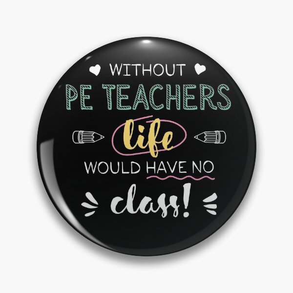 Item preview, Without PE Teachers Gift Idea - Funny Quote - No Class designed and sold by betternotes.