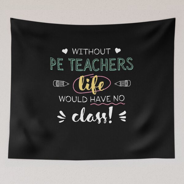 Item preview, Without PE Teachers Gift Idea - Funny Quote - No Class designed and sold by betternotes.