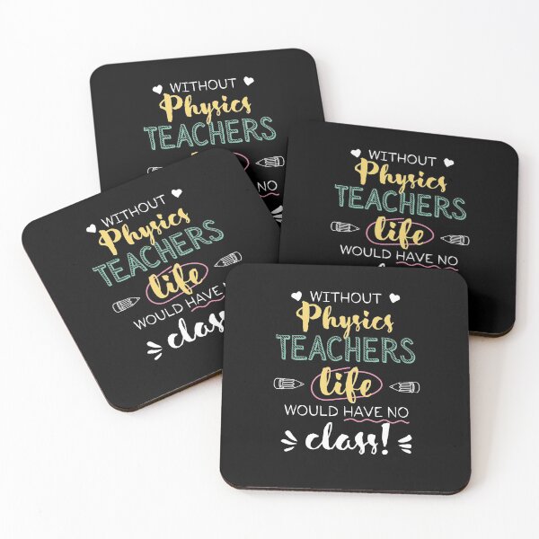 Item preview, Without Physics Teachers Gift Idea - Funny Quote - No Class designed and sold by betternotes.