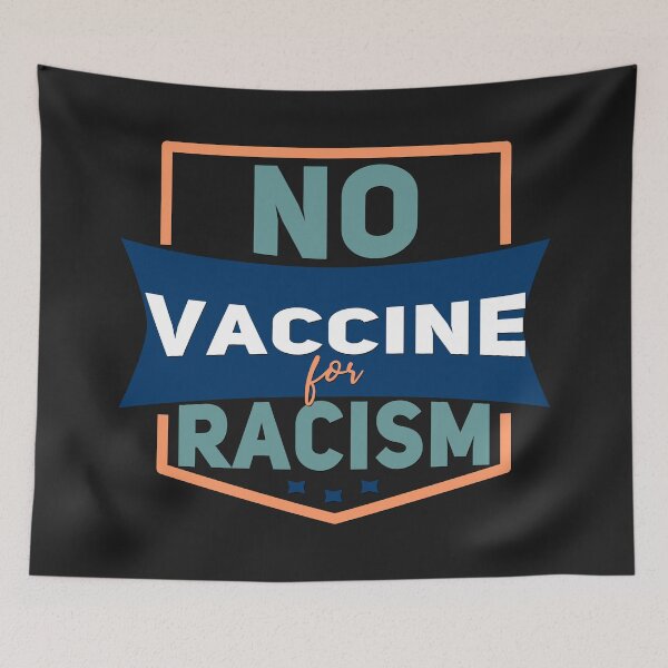 Item preview, No Vaccine For Racism - Plain Text Effects  designed and sold by leo121687.