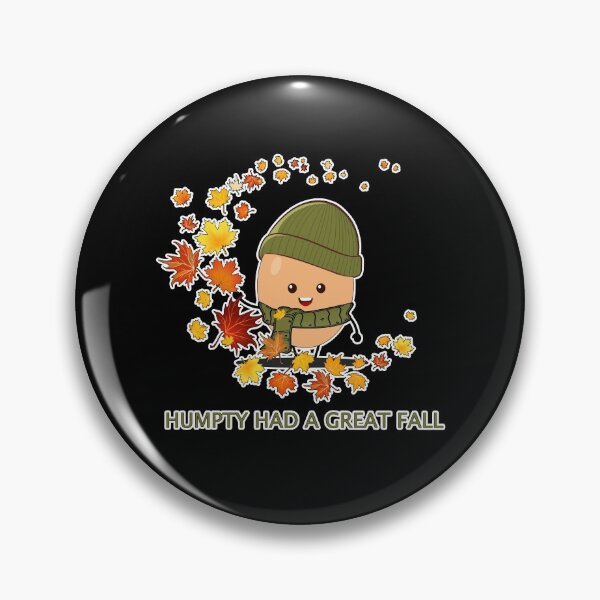 Item preview, Humpty had a great fall designed and sold by letsgoh.