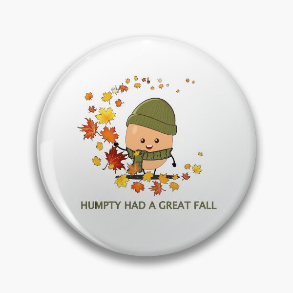 Item preview, Humpty had a great fall , funny autumn  designed and sold by letsgoh.