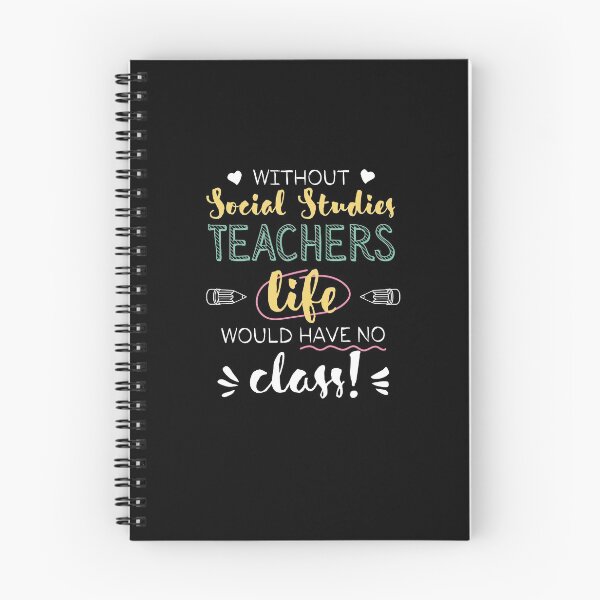 Item preview, Without Social Studies Teachers Gift Idea - Funny Quote - No Class designed and sold by betternotes.