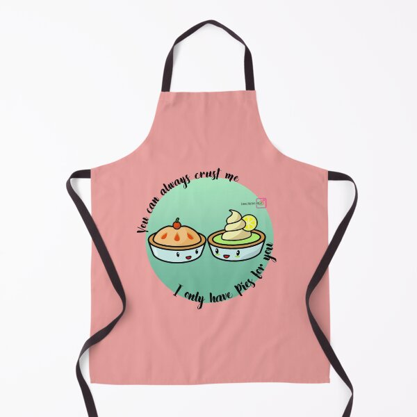 Item preview, You can always crust me... I only have pies for you designed and sold by love-notes-by-Z.