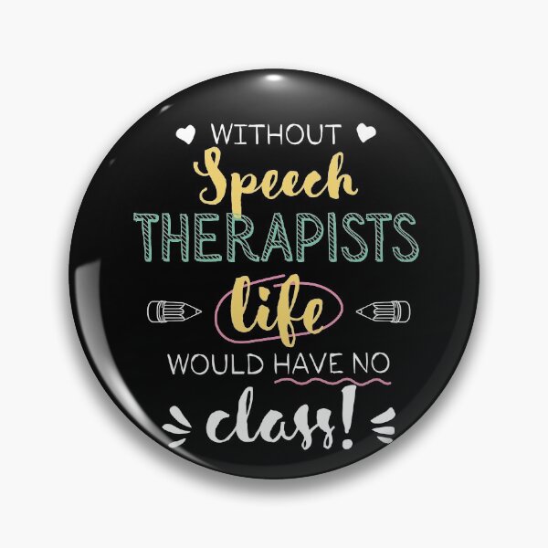 Artikelvorschau, Without Speech Therapists Gift Idea - Funny Quote - No Class entworfen und verkauft von betternotes.