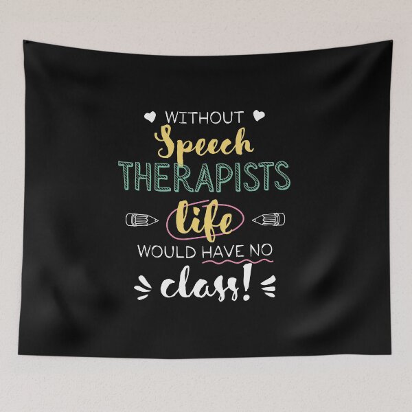 Item preview, Without Speech Therapists Gift Idea - Funny Quote - No Class designed and sold by betternotes.