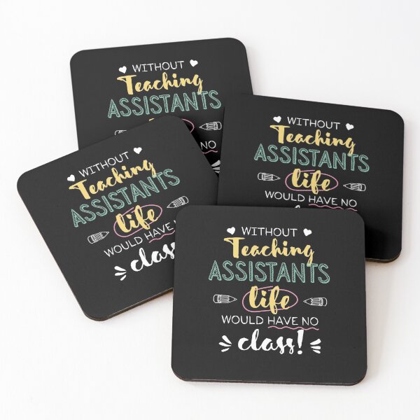 Item preview, Without Teaching Assistants Gift Idea - Funny Quote - No Class designed and sold by betternotes.