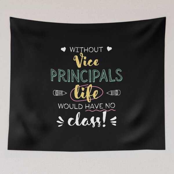 Item preview, Without Vice Principals Gift Idea - Funny Quote - No Class designed and sold by betternotes.