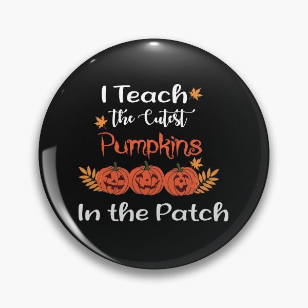 Item preview, I Teach the Cutest Pumpkins in the Patch , Halloween Pre-K Teacher, Fall Teacher , Pumpkins , Pumpkin Teacher, Cute Teacher designed and sold by shinoshop.