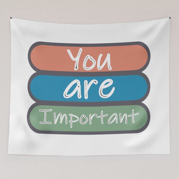 Item preview, You Are Important designed and sold by Fas Designs.