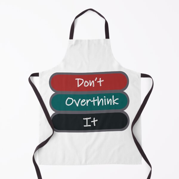 Item preview, Don't Overthink It designed and sold by Fas Designs.