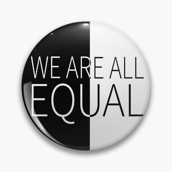 Item preview, We Are All Equal designed and sold by MixdWerdz.