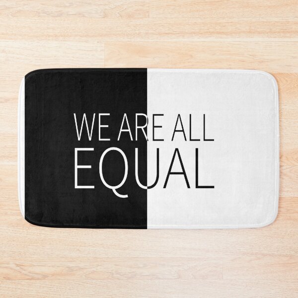 Item preview, We Are All Equal designed and sold by MixdWerdz.