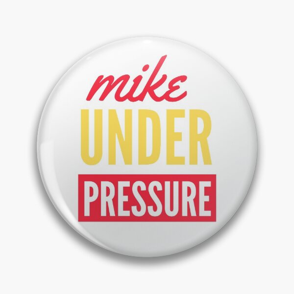 Item preview, Mike Under Pressure designed and sold by Honestprince.
