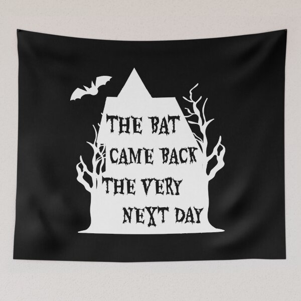 Item preview, The Bat Came Back The Very Next Day designed and sold by ArtEntwined.