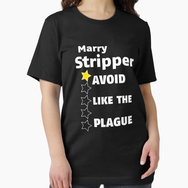 Item preview, Marry Stripper | One Star Rating - Avoid Like The Plague designed and sold by Christopher Taylor.