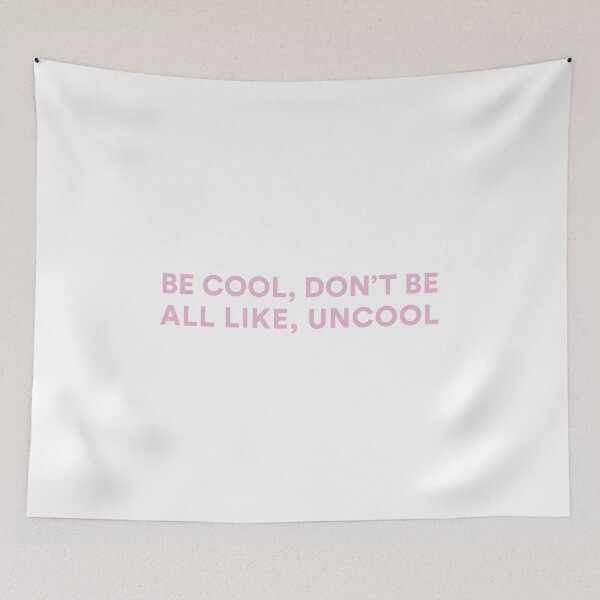 Item preview, BE COOL, DON'T BE ALL LIKE, UNCOOL | The Real Housewives of New York designed and sold by guest-pillow.