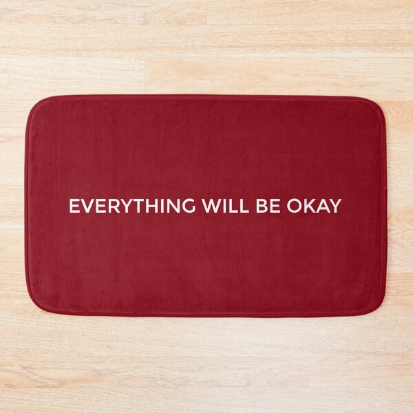 Item preview, Everything Will Be Okay designed and sold by TheArtism.