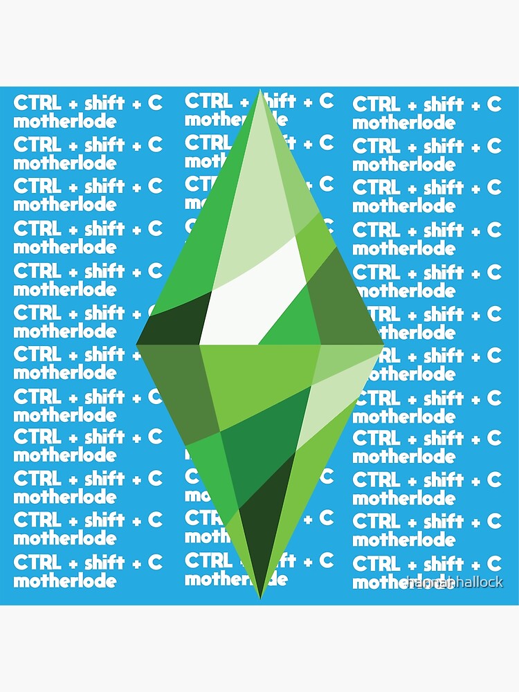 "The Sims 3 Motherlode Cheat" Poster for Sale by hannahhallock Redbubble