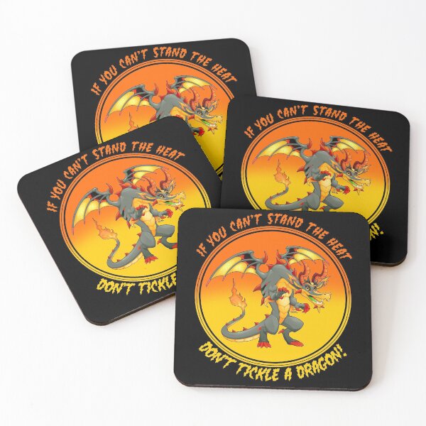 Item preview, If You Can't Stand The Heat Don't Tickle A Dragon designed and sold by MaddFictional.