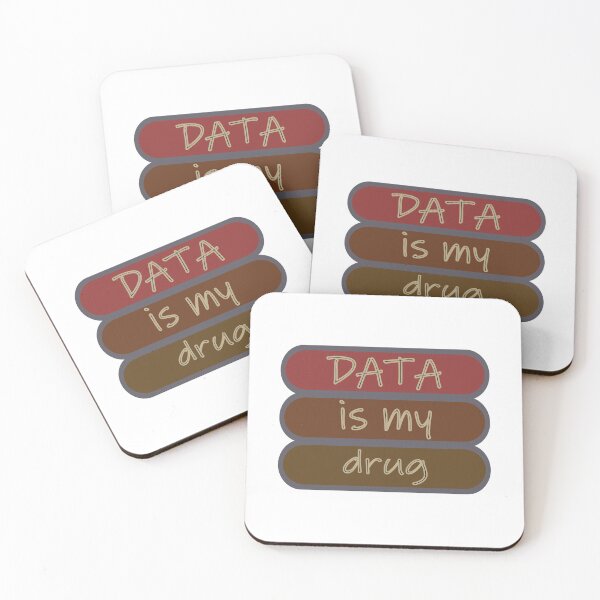 Item preview, Data Is My Drug designed and sold by Fas Designs.