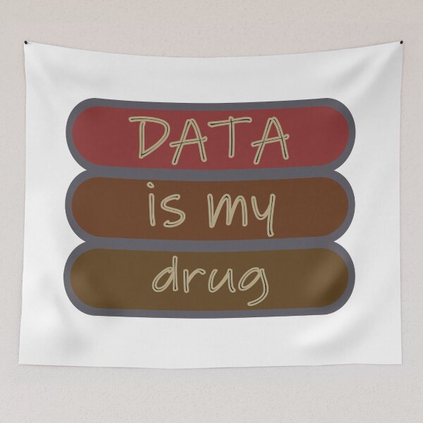Item preview, Data Is My Drug designed and sold by Fas Designs.