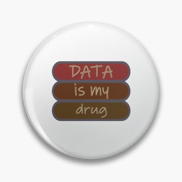 Item preview, Data Is My Drug designed and sold by Fas Designs.