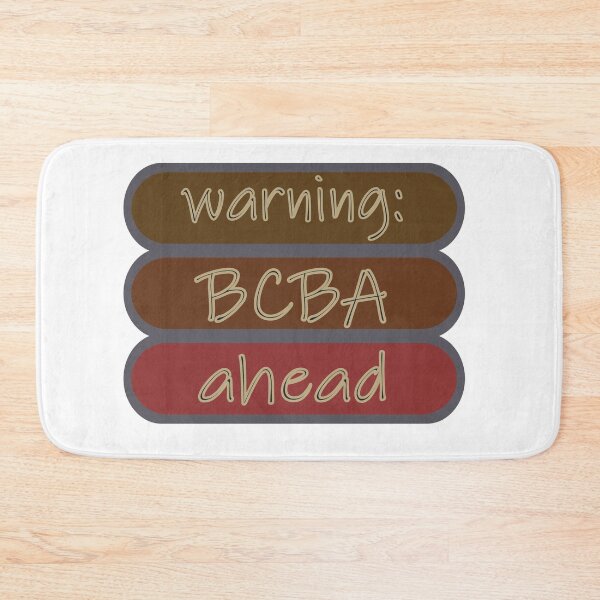 Item preview, Warning BCBA Ahead designed and sold by Fas Designs.