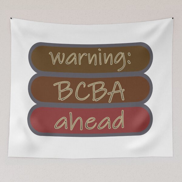Item preview, Warning BCBA Ahead designed and sold by Fas Designs.