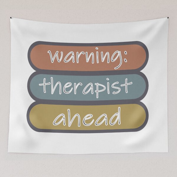 Item preview, Warning Therapist Ahead designed and sold by Fas Designs.
