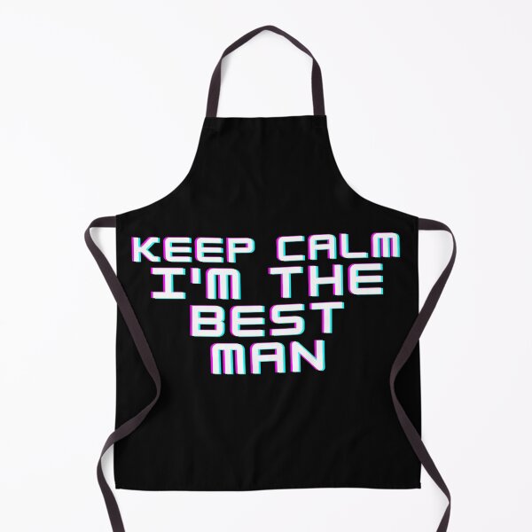 Item preview, Keep Calm I'm The Best Man  designed and sold by Easy Breezy.
