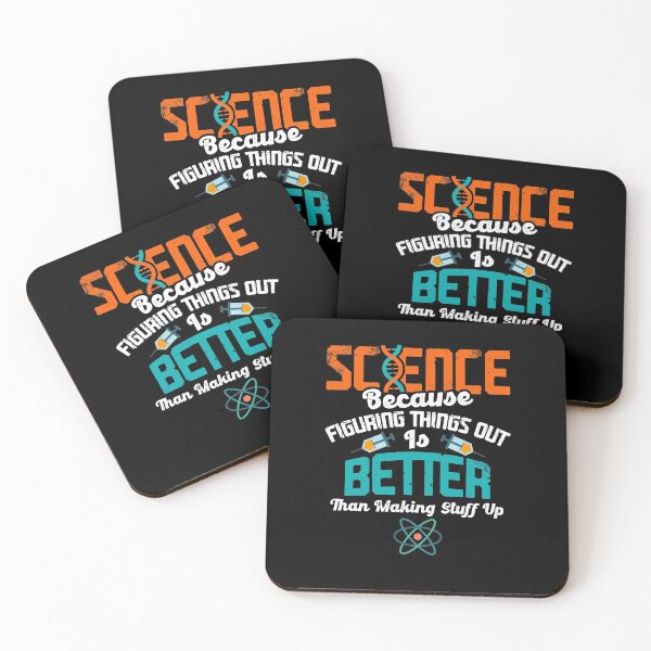 Item preview, Science Figuring Things Out Is Better Than Making Things Up designed and sold by Dressed For  Duty.