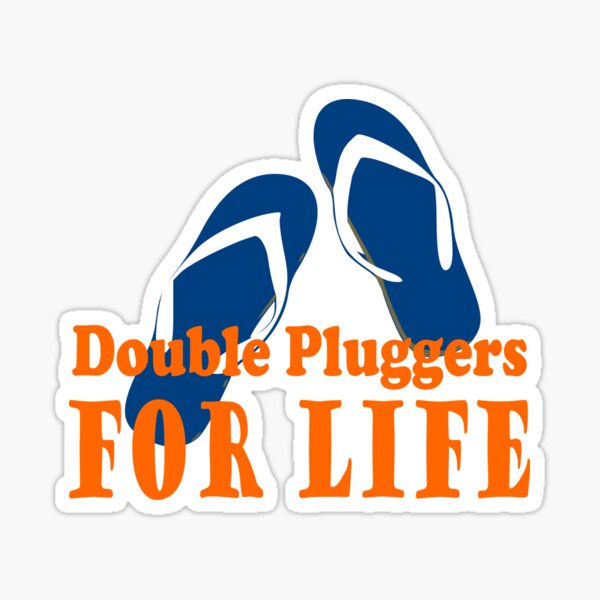 Double Pluggers for Life. Thongs. Aussie Slang Sticker