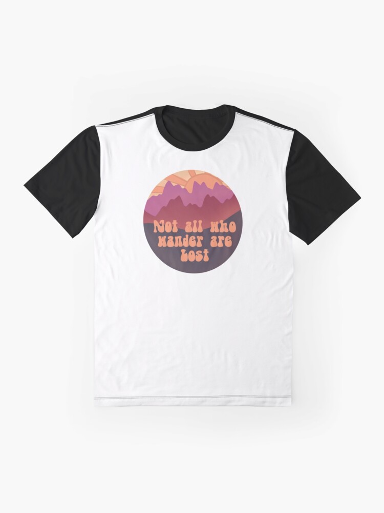 Thumbnail 4 of 5, Graphic T-Shirt, Not All Who Wander Are Lost designed and sold by Dollfacedesign.