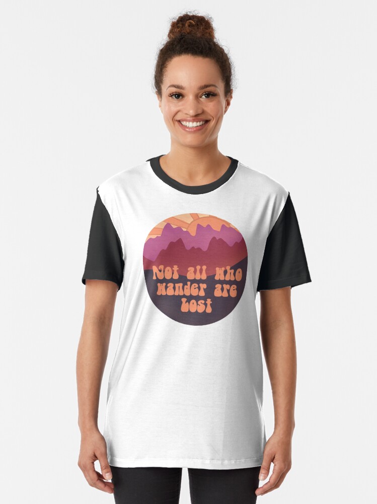 Thumbnail 2 of 5, Graphic T-Shirt, Not All Who Wander Are Lost designed and sold by Dollfacedesign.