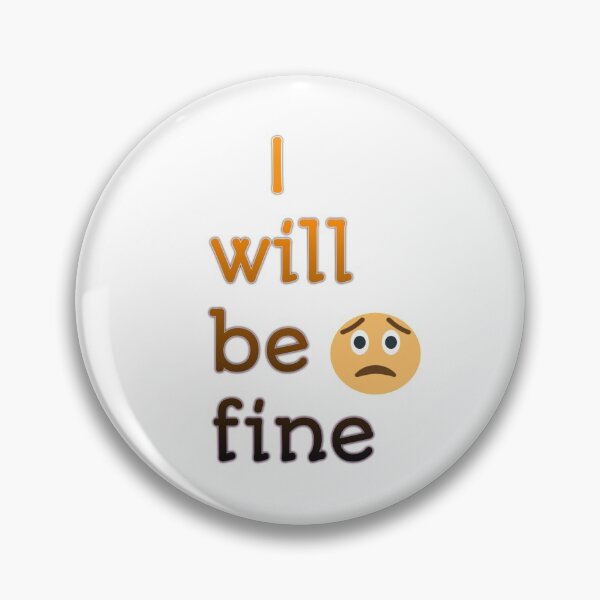 Item preview, I will be fine designed and sold by Hossam77.