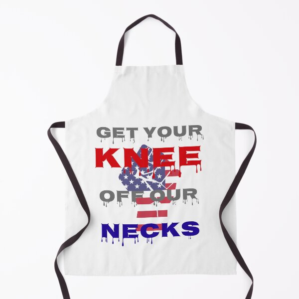 Item preview, Get Your Knee Off Our Necks designed and sold by RueChiedza.