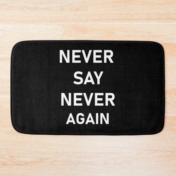 Item preview, never say never again designed and sold by waleedmurad.