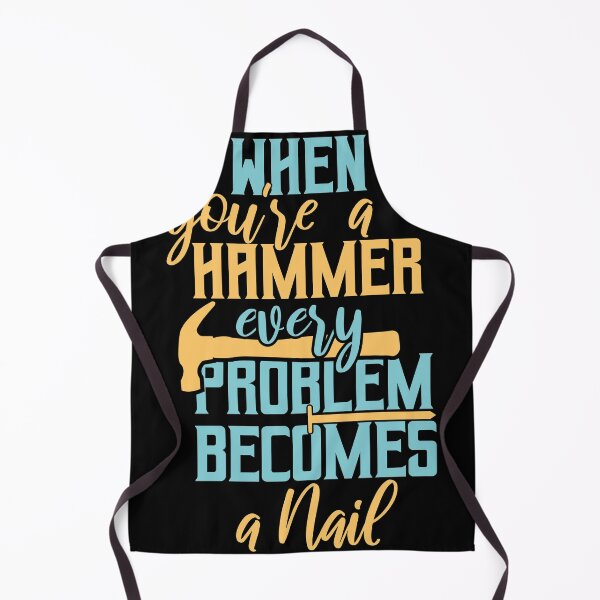 Item preview, Hammer every problem becomes a nail designed and sold by Grinover.