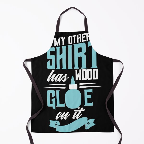 Item preview, My other shirt has wood glue on it designed and sold by Grinover.