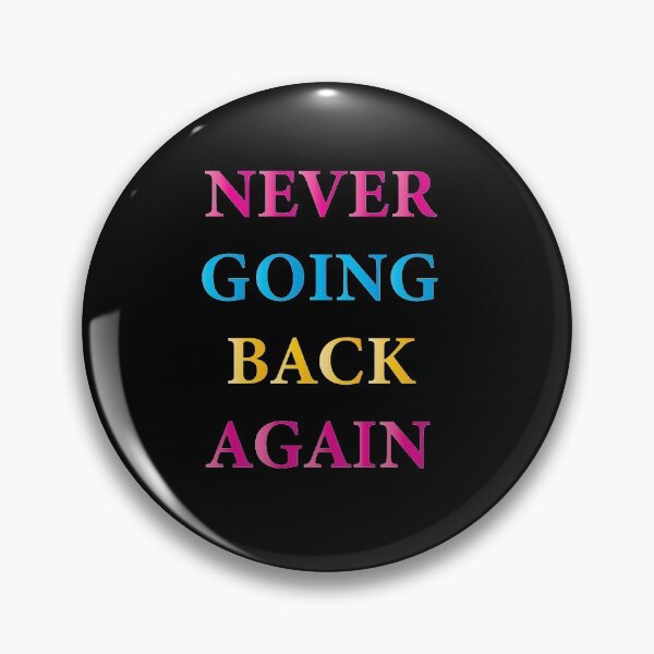 Item preview, never going back again  designed and sold by waleedmurad.