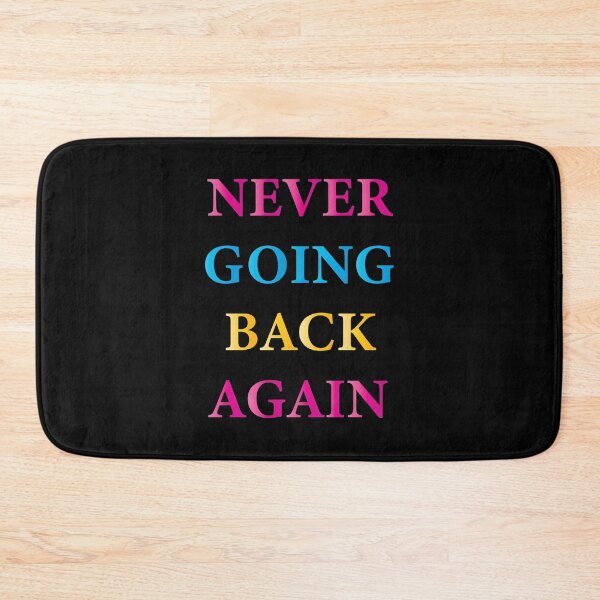 Item preview, never going back again  designed and sold by waleedmurad.